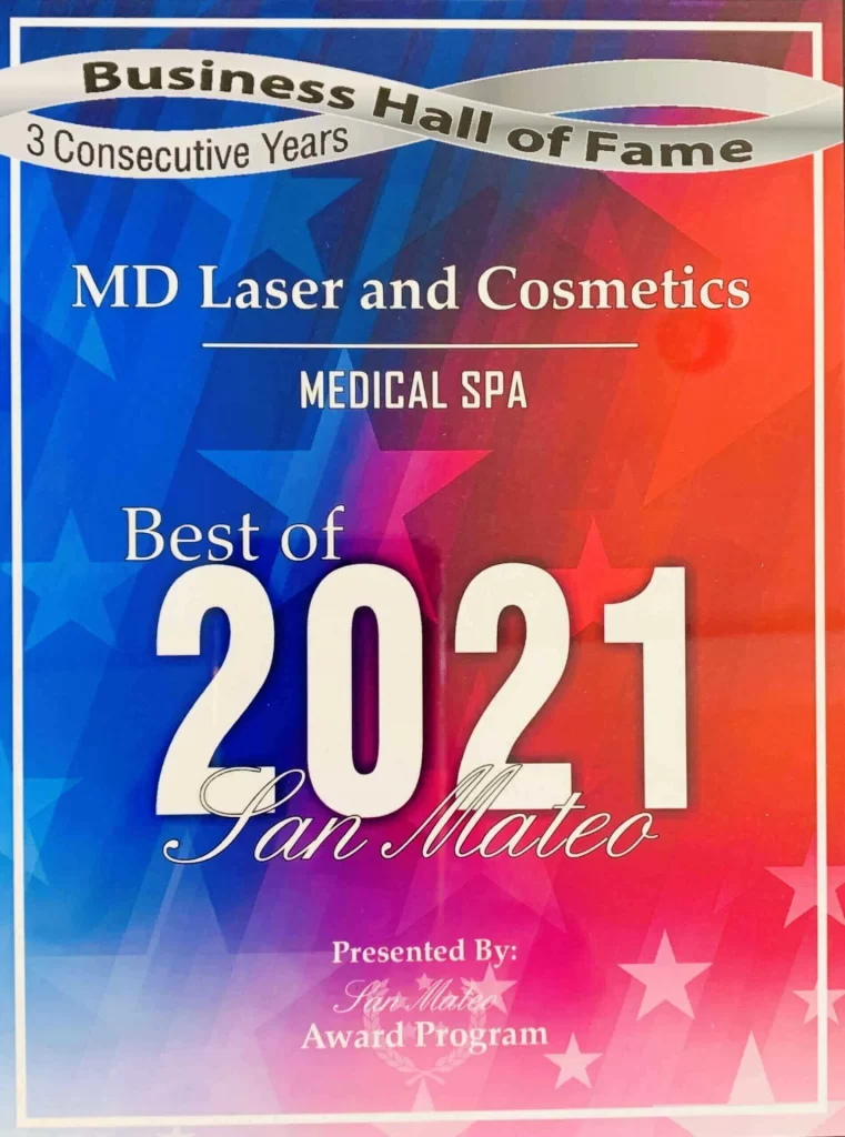 MD Laser & Cosmetics San Mateo 2021 Business Hall of Fame Award for 3 consecutive years